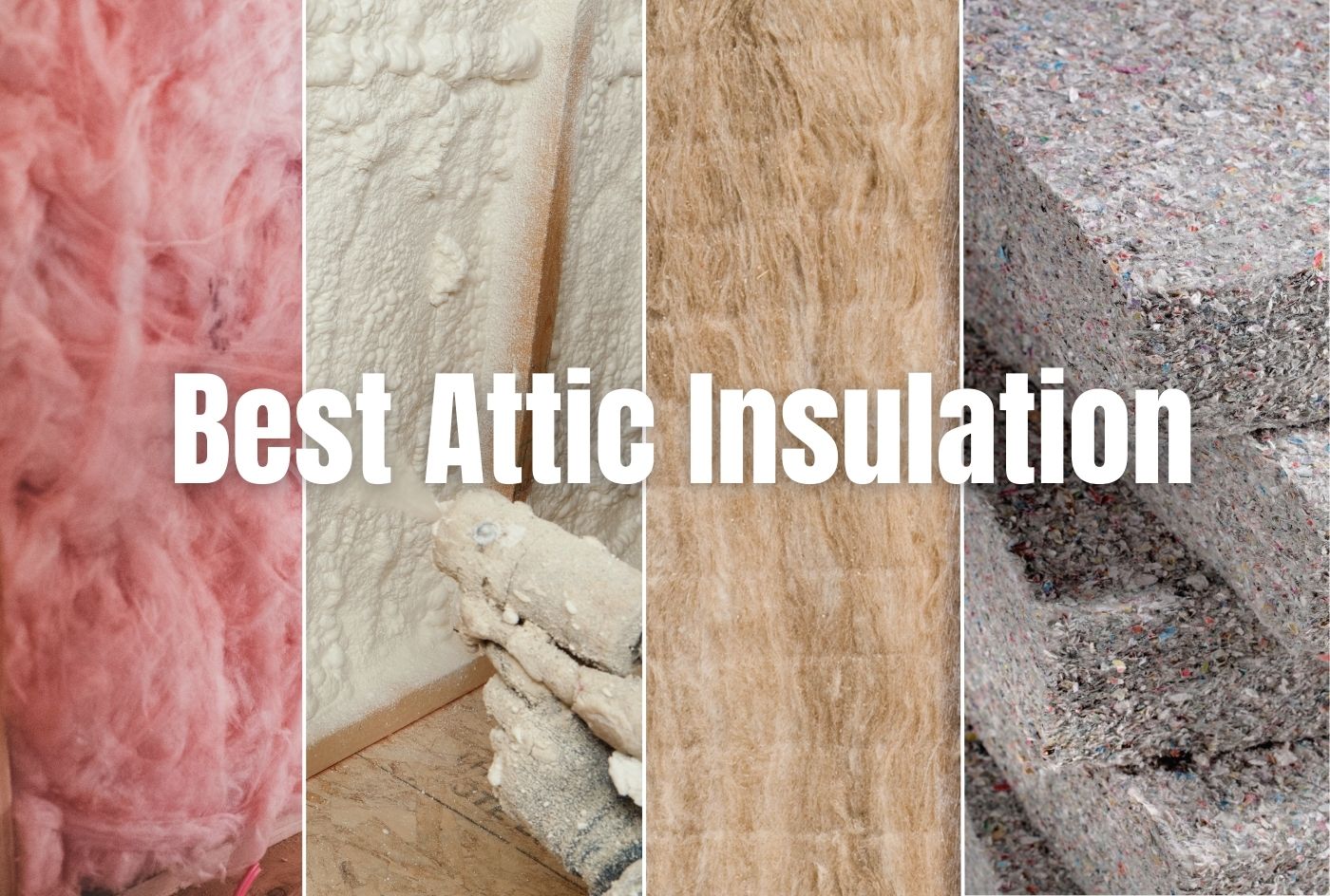 Best Attic Insulation